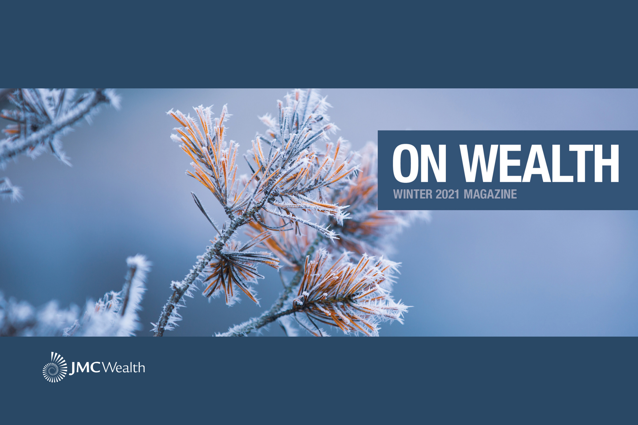 JMC Winter Edition On Wealth