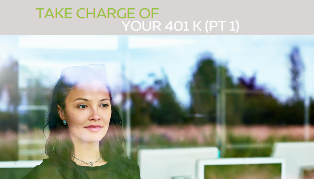 Take Charge of Your 401K JMC Wealth