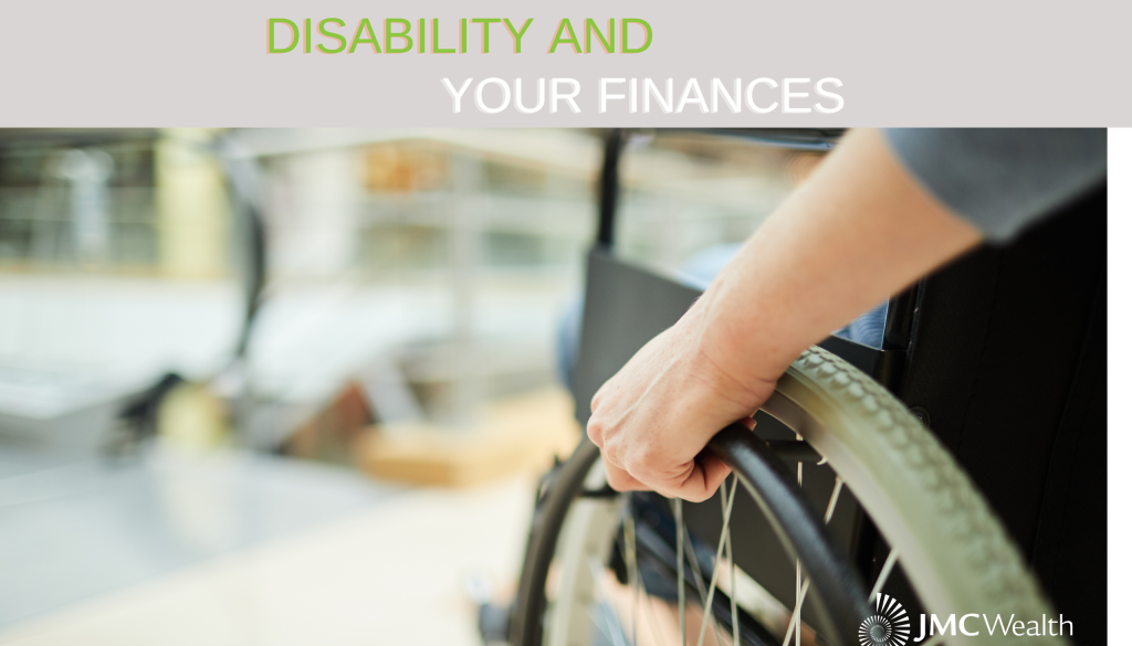 JMC Wealth Blog disability and finances